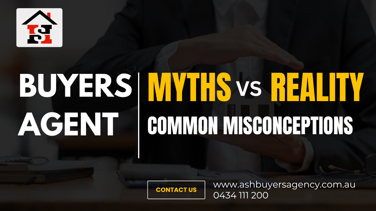 Buyer's Agent- Myths Vs Reality Common Misconceptions