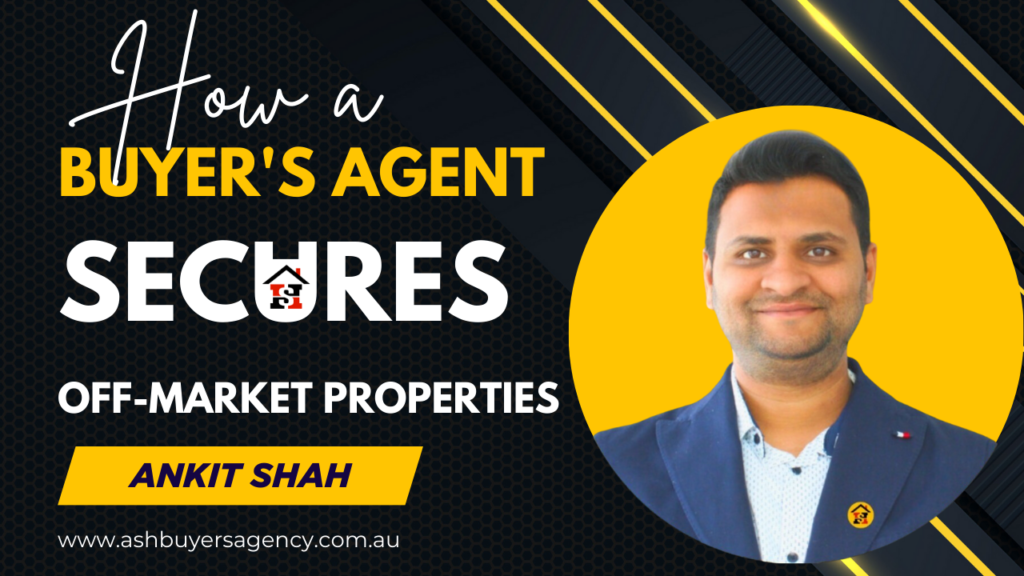 How a Buyer's Agent Secures Off-Market Properties